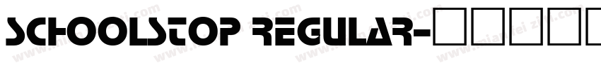 SchoolStop Regular字体转换